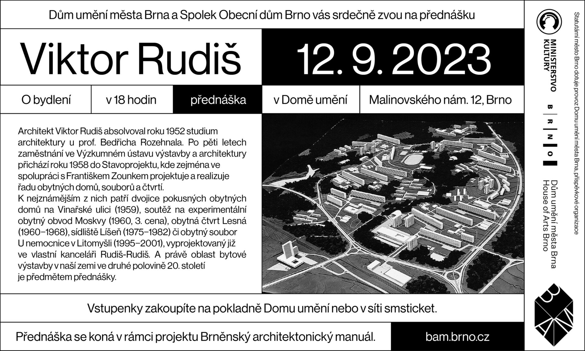 Spolek Obecní dům Brno připravil přednášku architekta Viktora Rudiše v brněnském Domě umění, uvedl ji Petr Pelčák